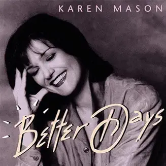 Karen Mason CD - Better Days