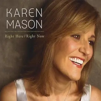 Karen Mason CD - Right Here Right Now